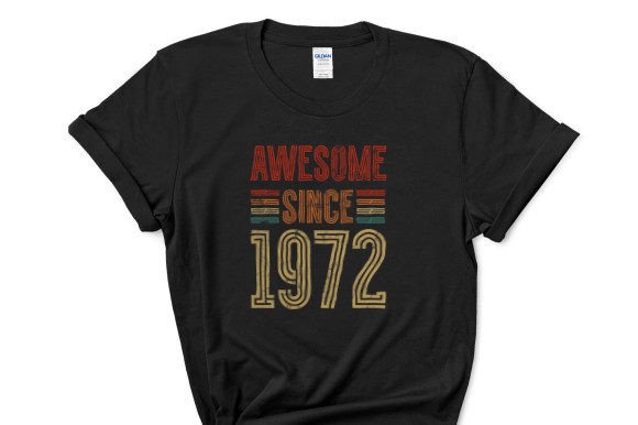Awesome Since 1972: A Versatile Graphic for T-Shirt Designs