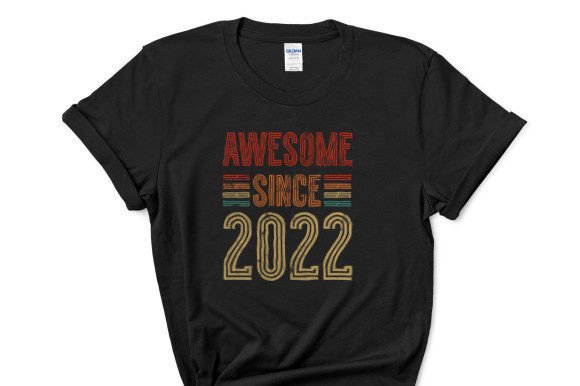Awesome Since 2022: A Versatile Graphic for T-Shirt Designs
