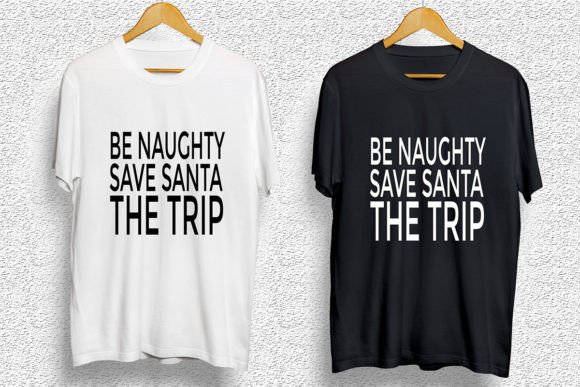 Be Naughty Save Santa Retro Svg Design for Graphics