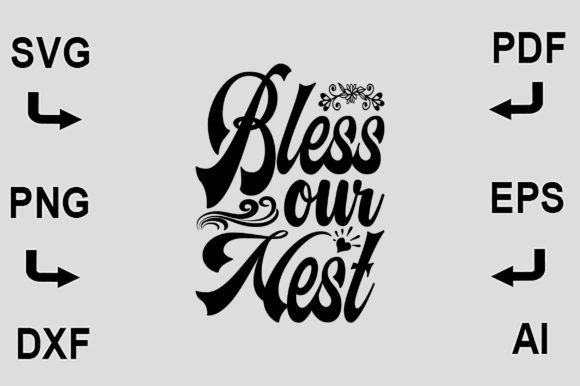 Bless Our Nest SVG: A Versatile Graphic for Crafts