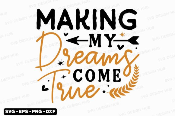 Practical Crafting Review: Happy New Year Making My Dreams Come SVG Graphics for T-Shirt Designs