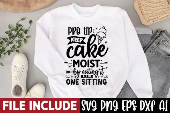 Pro Tip Keep Cake Moist: A T-Shirt Design Gem