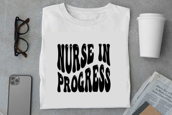 Retro Nurse Design, Nurse in Progress for T-Shirt Graphics