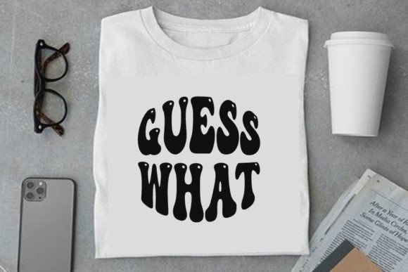 Retro Pregnancy Design, Guess What-: A Versatile T-Shirt Graphics Gem