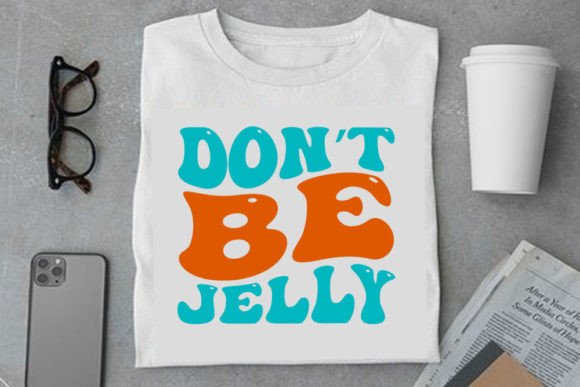 Retro Summer Design, Don’t Be Jelly: Perfect for T-Shirt Graphics