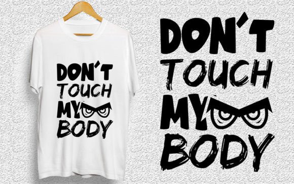Reviewing Dont Touch Graphic Svg Design for T-Shirt Designs